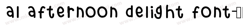 al afternoon delight font字体转换